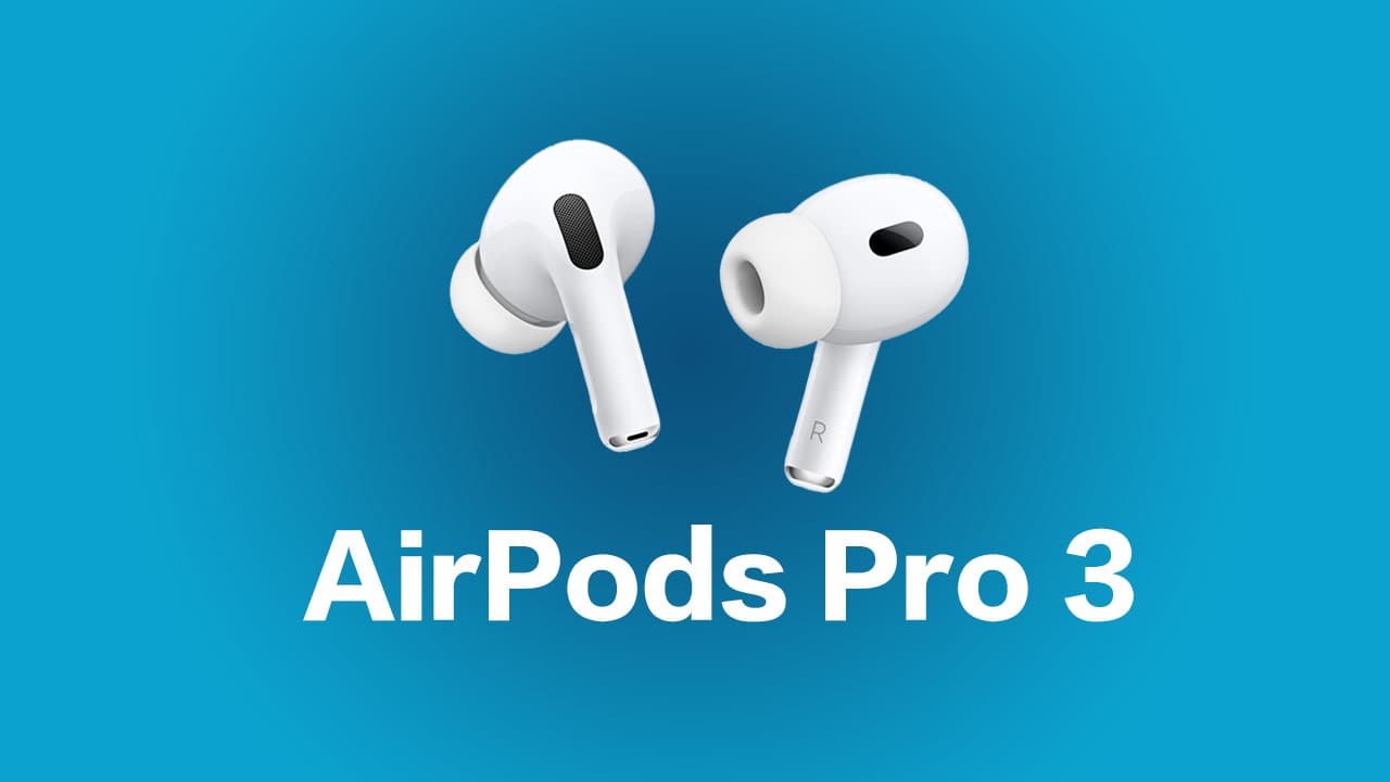 Airpods Pro 3 News Release Time Price 7 Major Specification